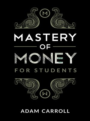 cover image of Mastery of Money for Students